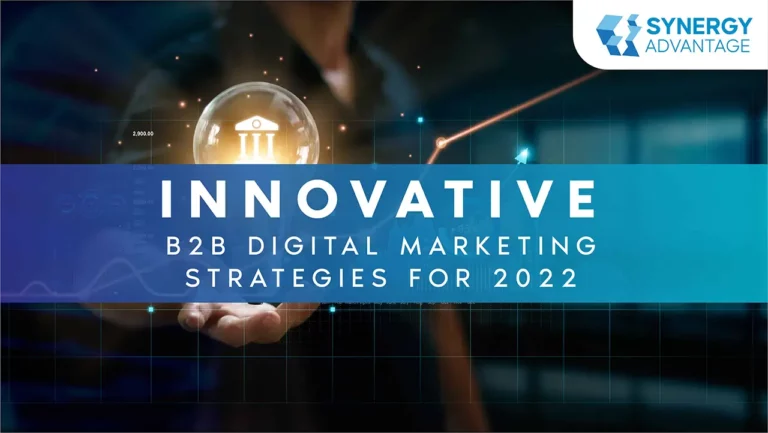 Innovative B2b Digital Marketing Strategies Of 2022