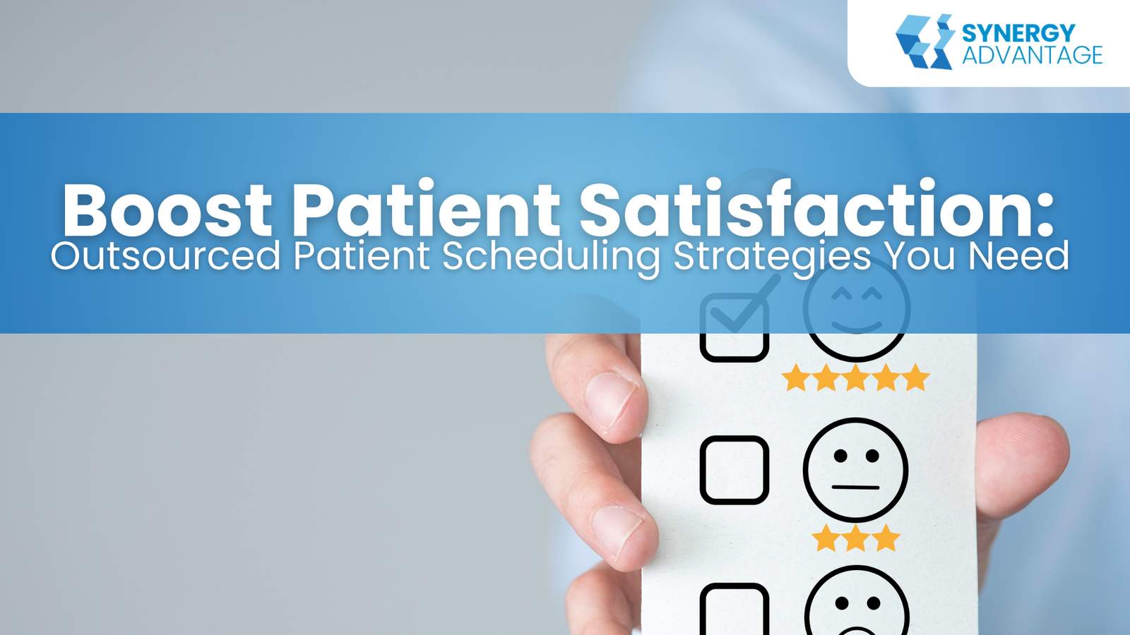 Boost Patient Satisfaction: Outsourced Patient Scheduling Strategies You Need