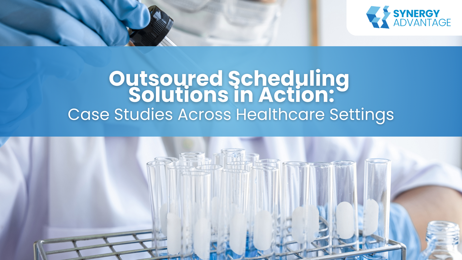 Outsourced Scheduling Solutions in Action: Case Studies Across Healthcare Settings