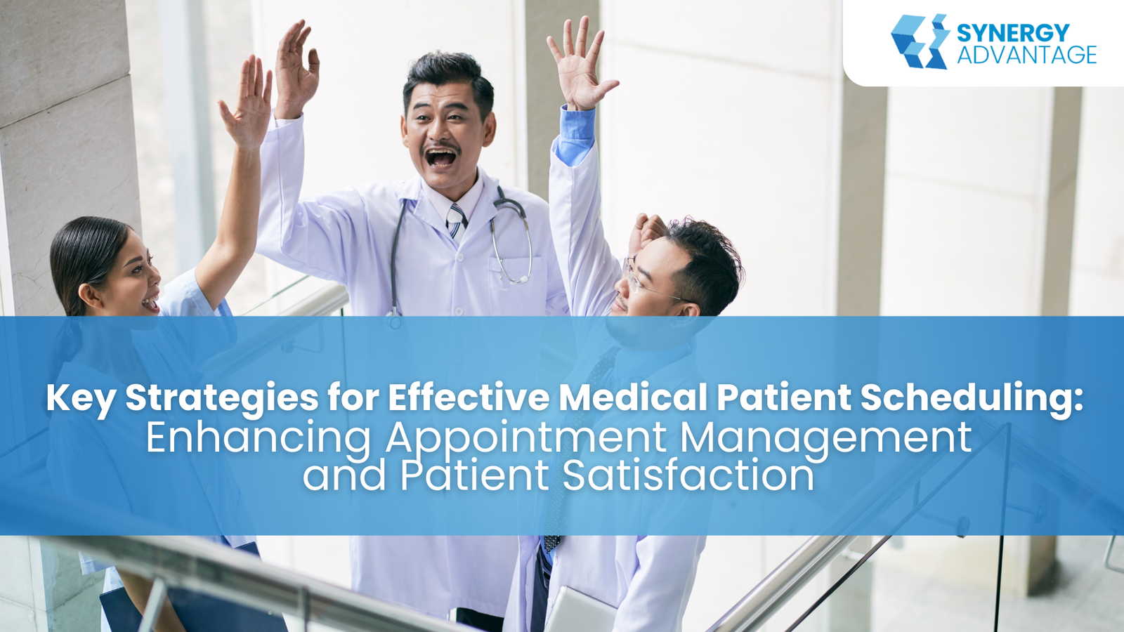 Key Strategies for Effective Medical Patient Scheduling: Enhancing Appointment Management and Patient Satisfaction