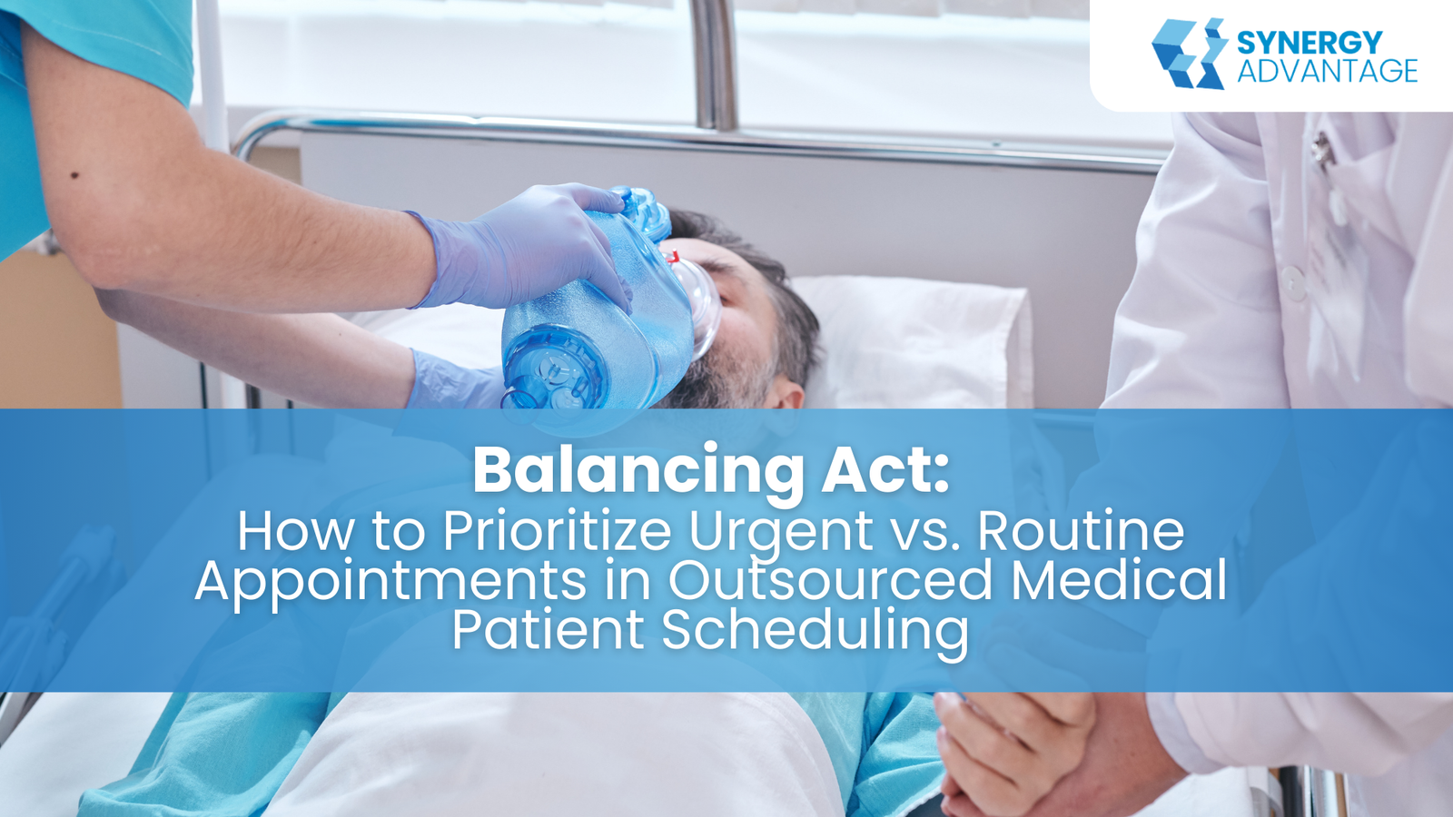 Balancing Act: How to Prioritize Urgent vs. Routine Appointments in Outsourced Medical Patient Scheduling