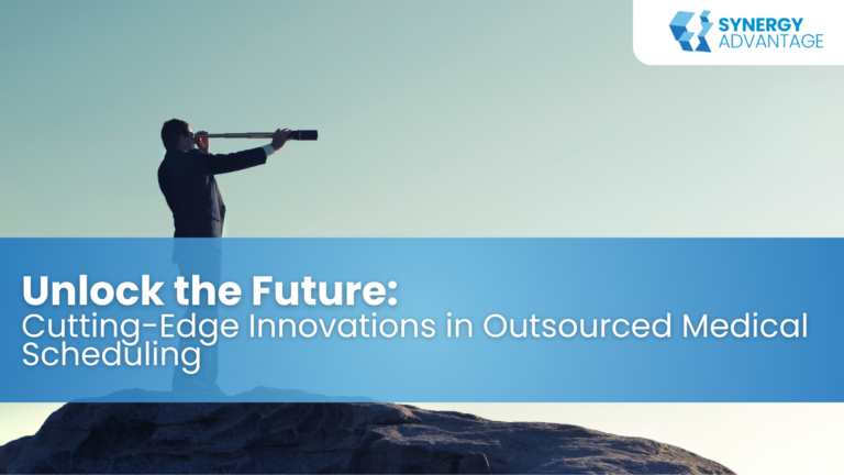 Unlock the Future: Cutting-Edge Innovations in Outsourced Medical Scheduling