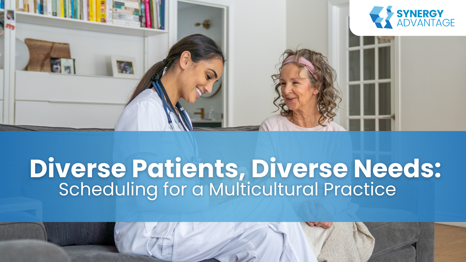 Diverse Patients, Diverse Needs: Scheduling for a Multicultural Practice