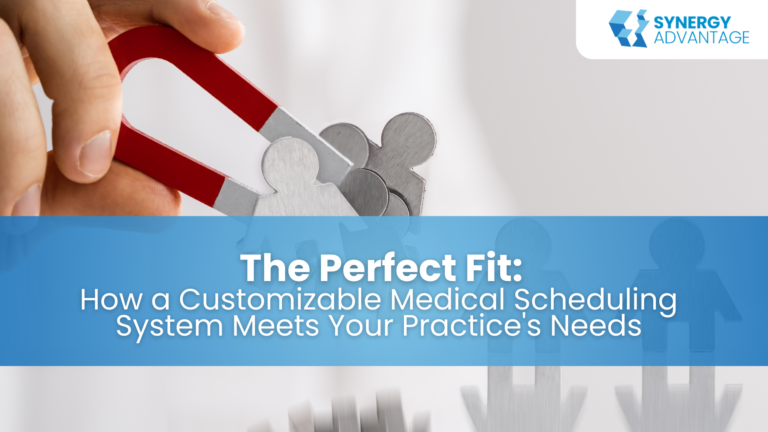 The Perfect Fit: How a Customizable Medical Scheduling System Meets Your Practice's Needs