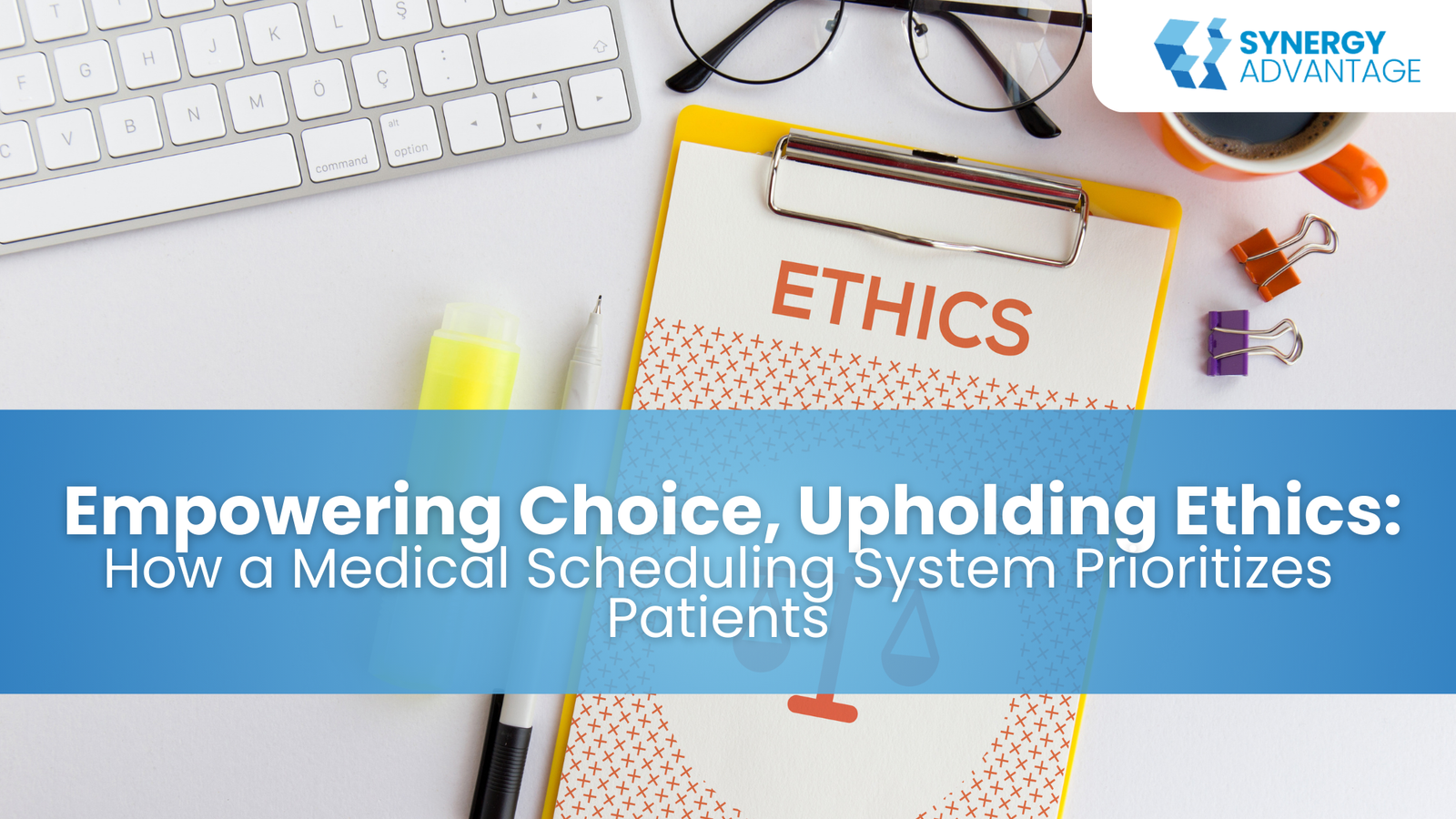 Empowering Choice, Upholding Ethics: How a Medical Scheduling System Prioritizes Patients