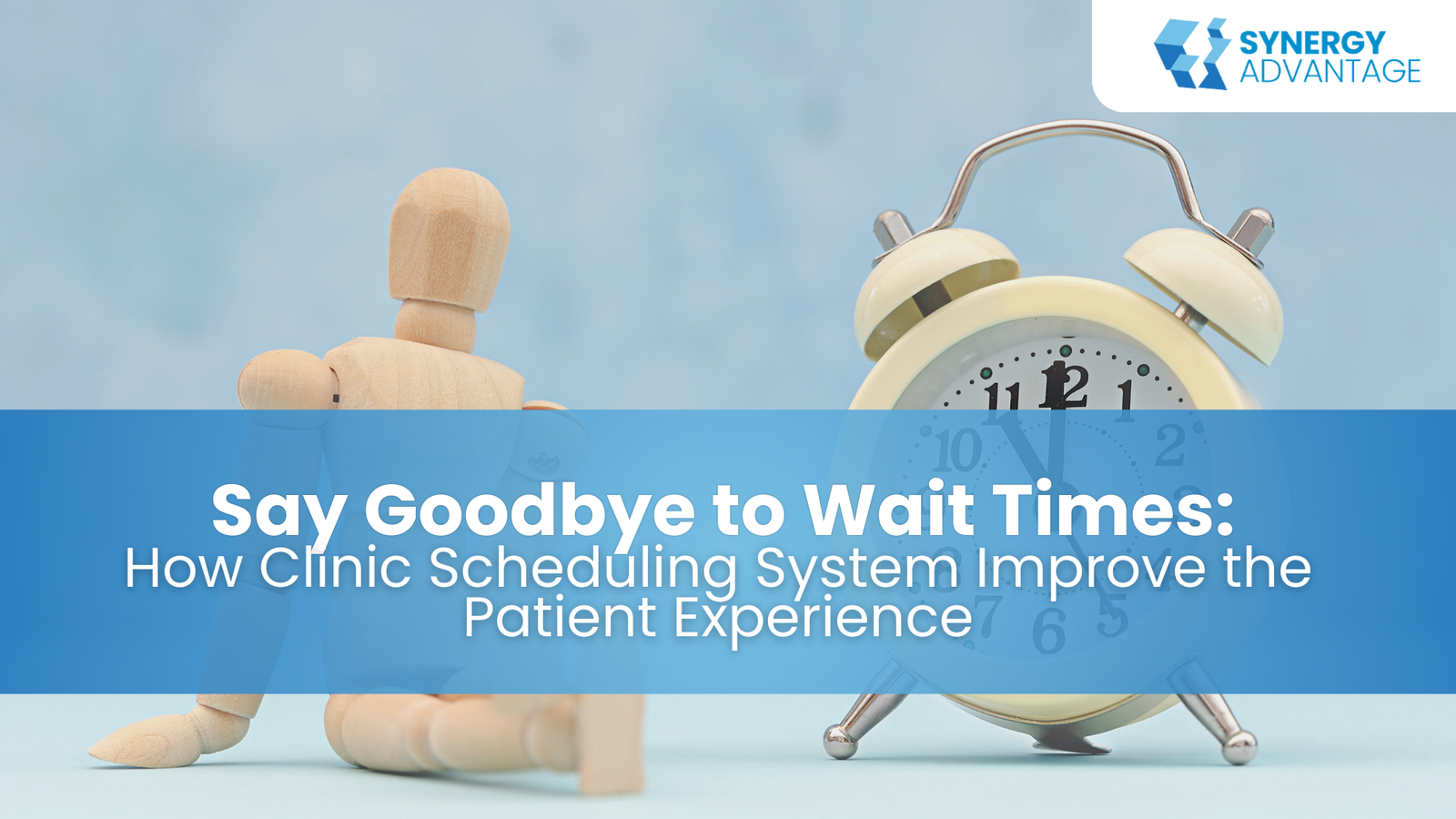 Say Goodbye to Wait Times: How Clinic Scheduling System Improve the Patient Experience