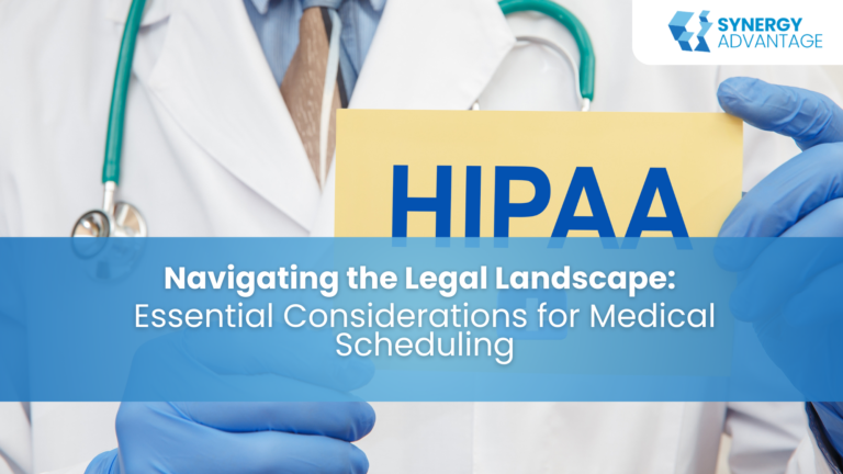 Navigating the Legal Landscape: Essential Considerations for Medical Scheduling