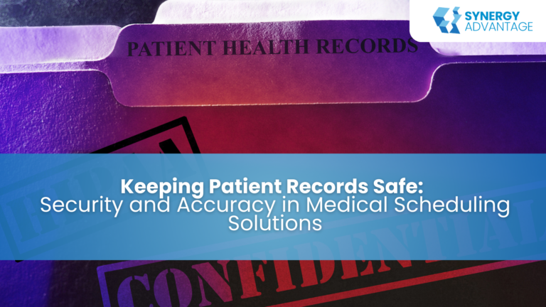 Keeping Patient Records Safe: Security and Accuracy in Medical Scheduling Solutions