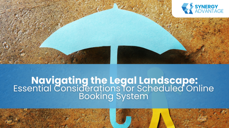 Navigating the Legal Landscape: Essential Considerations for Scheduled Online Booking System