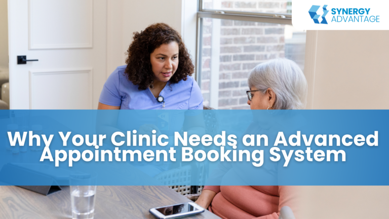 Why Your Clinic Needs an Advanced Appointment Booking System